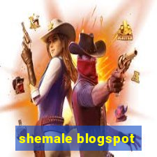 shemale blogspot